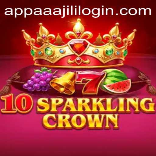 Exploring the Thrills of 10SparklingCrown and Seamless Access via Aaajili App Login