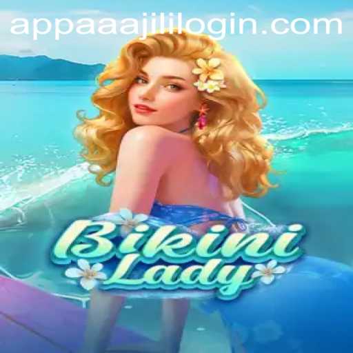 Exploring the Exciting World of BikiniLady and How to Navigate the Aaajili App Login